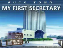 Fuck Town My First Secretary